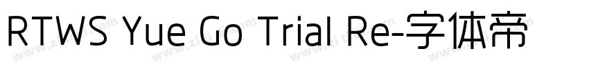RTWS Yue Go Trial Re字体转换